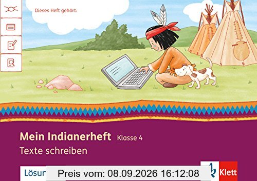 Mein Indianerheft / Texte schreiben 4: Arbeitsheft 4. Schuljahr