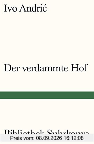 Der verdammte Hof: Erzählung (Bibliothek Suhrkamp)