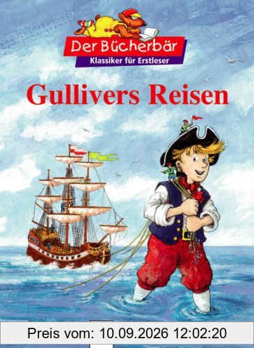 Gullivers Reisen. Der Bücherbär: Klassiker für Erstleser