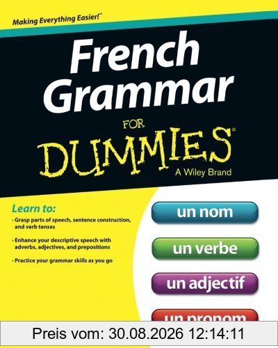 French Grammar For Dummies (For Dummies Series)