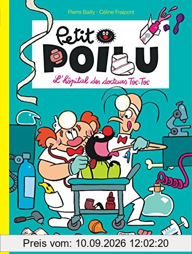 Petit Poilu. Vol. 11. L'hôpital des docteurs Toc-Toc