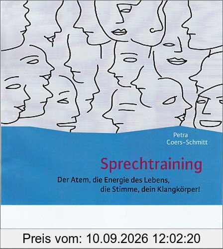 Sprechtraining: Der Atem, die Energie des Lebens, die Stimme, dein Klangkörper!