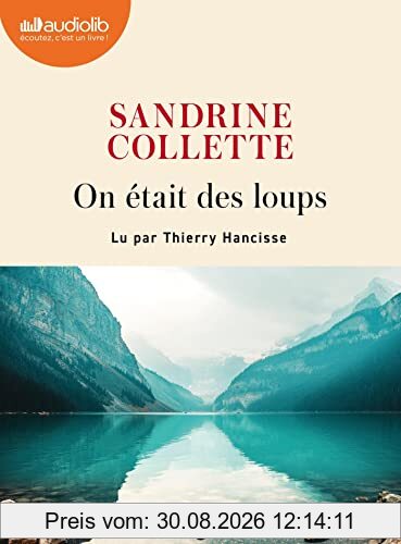 On était des loups