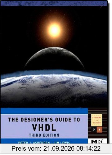 The Designer's Guide to VHDL (Morgan Kaufmann Series in Systems on Silicon)