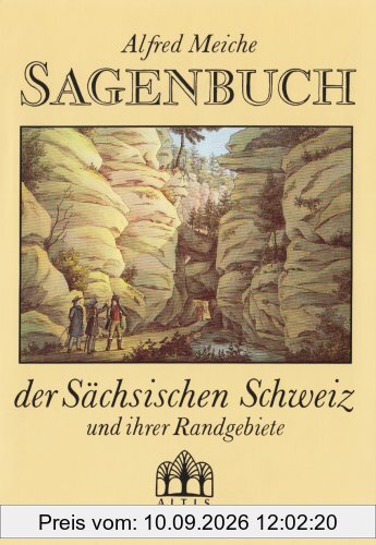 Sagenbuch der Sächsischen Schweiz und ihrer Randgebiete