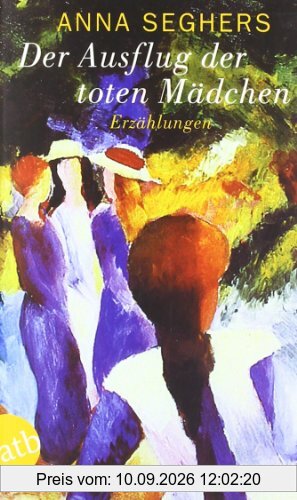 Der Ausflug der toten Mädchen: und andere Erzählungen (Allemand)
