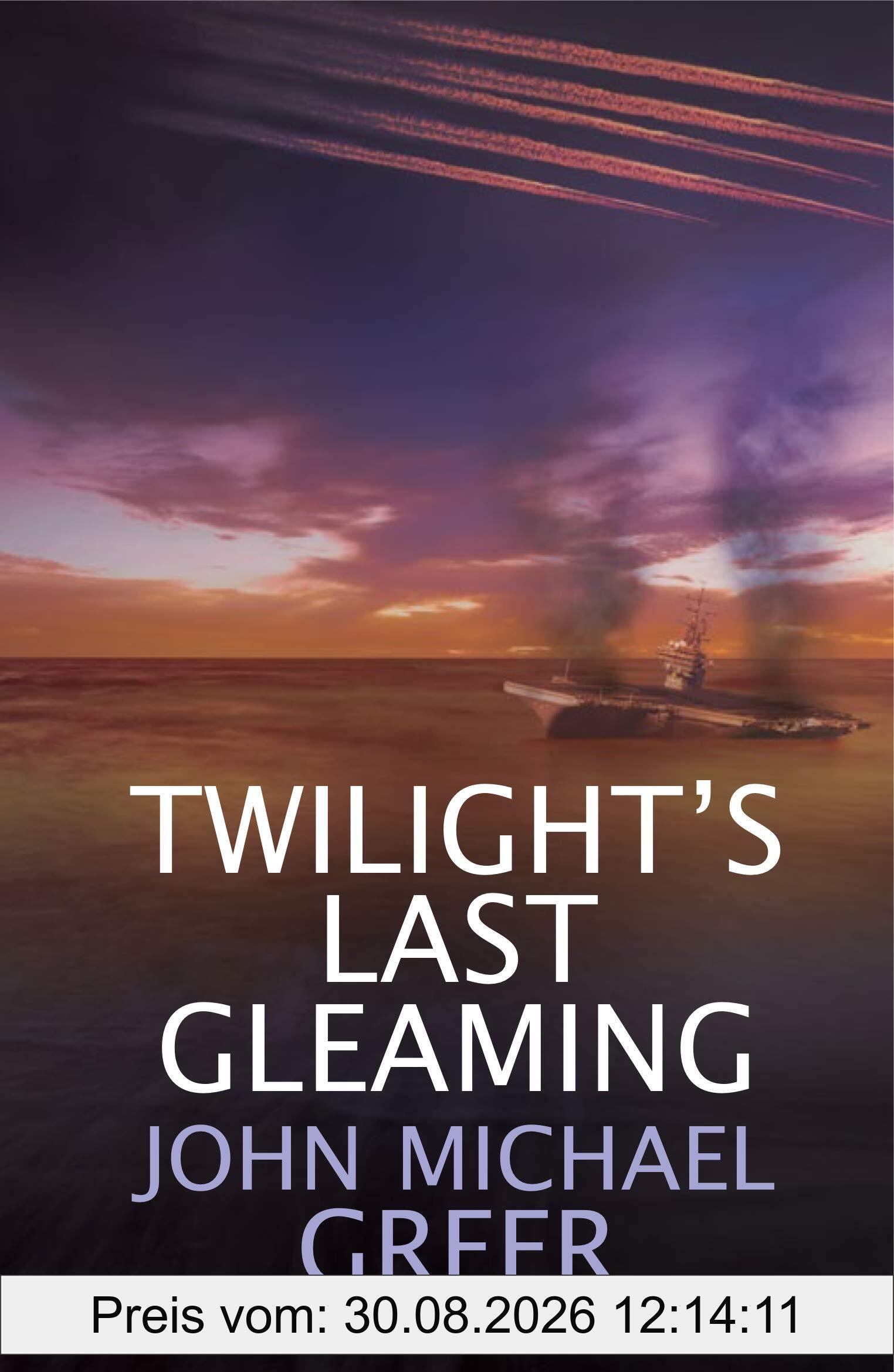Twilight's Last Gleaming: Updated Edition