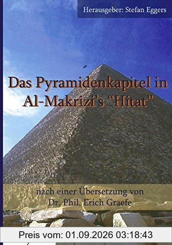 Das Pyramidenkapitel in Al-Makrizi's Hitat