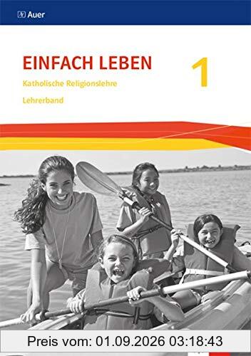 Einfach Leben 1. Ausgabe S: Lehrerband mit CD-ROM Klasse 5/6 (Einfach Leben. Ausgabe S ab 2016)