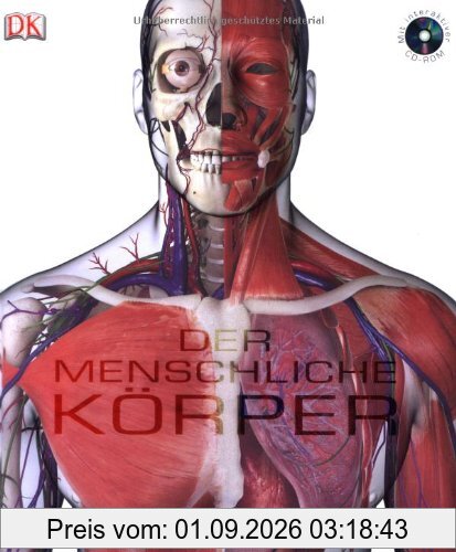 Der menschliche Körper. Neuer Bildatlas der Anatomie