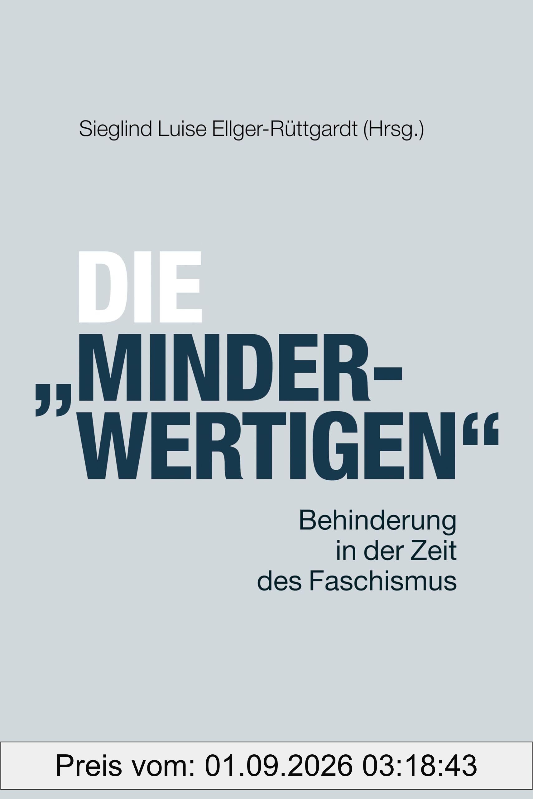 Die Minderwertigen: Behinderung in der Zeit des Faschismus
