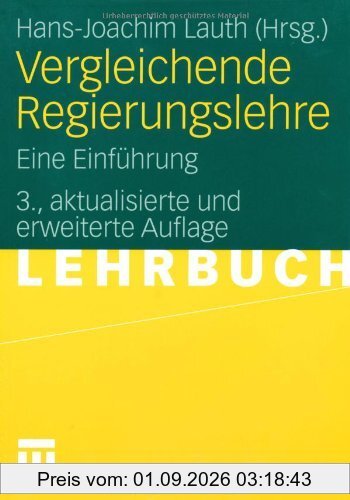 Vergleichende Regierungslehre: Eine Einführung