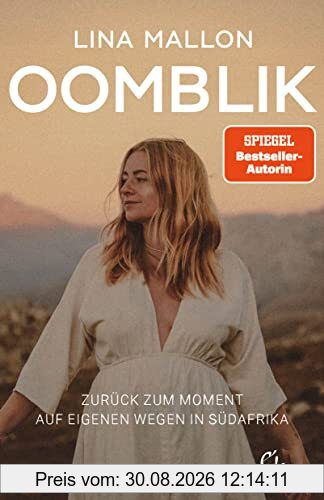Oomblik: Zurück zum Moment – auf eigenen Wegen in Südafrika
