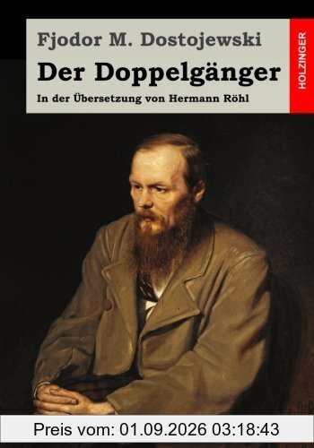 Der Doppelgänger: In der Übersetzung von Hermann Röhl