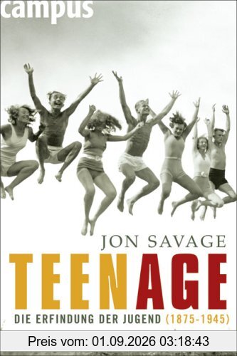 Teenage: Die Erfindung der Jugend (1875-1945)