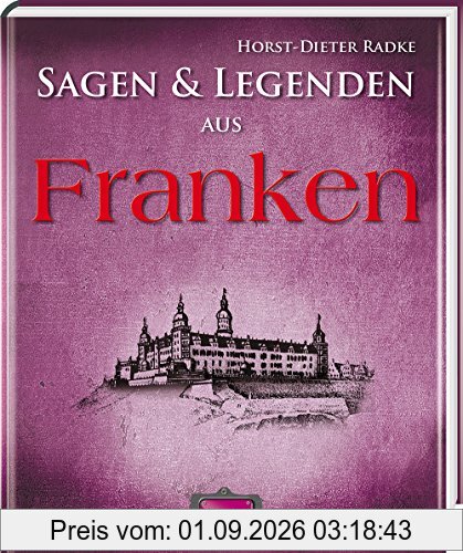 Sagen und Legenden aus Franken