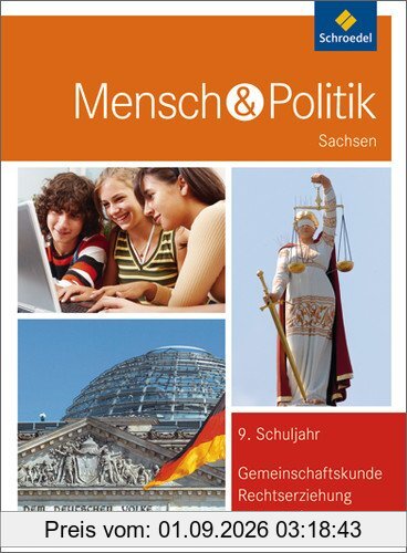 Mensch und Politik SI - Ausgabe 2012 für Sachsen: Schülerband 9: Sekundarstufe 1. Ausgabe 2012
