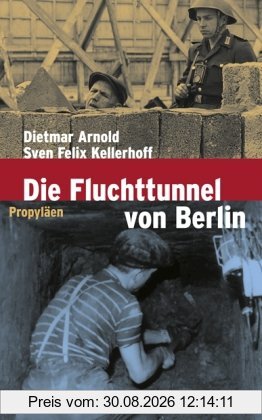 Die Fluchttunnel von Berlin