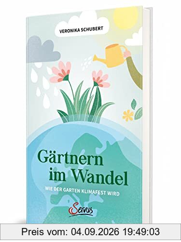 Gärtnern im Wandel: Wie der Garten klimafest wird