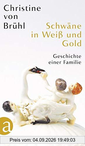 Schwäne in Weiß und Gold: Geschichte einer Familie