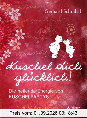 Kuschel dich glücklich! Die heilende Energie von Kuschelpartys