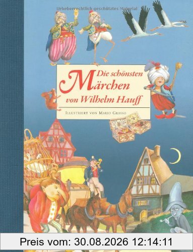 Die schönsten Märchen von Wilhelm Hauff