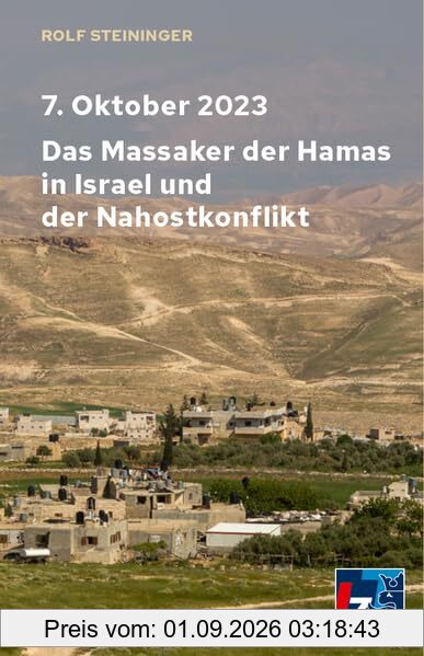 7. Oktober 2023. Das Massaker der Hamas in Israel und der Nahostkonflikt