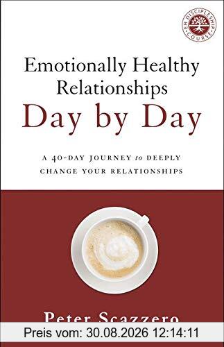 Emotionally Healthy Relationships Day by Day: A 40-Day Journey to Deeply Change Your Relationships
