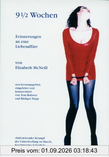 9 1/2 Wochen. Erinnerungen an eine Liebesaffäre