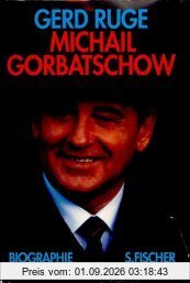 Michail Gorbatschow. Biographie