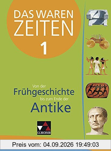 Das waren Zeiten - Niedersachsen (G9) / Band 1: Unterrichtswerk für Geschichte an Gymnasien, Sekundarstufe I / für die Jahrgangsstufe 5
