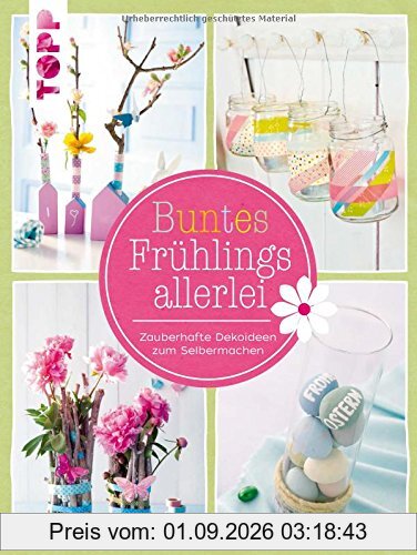 Buntes Frühlingsallerlei: Zauberhafte Dekoideen zum Selbermachen