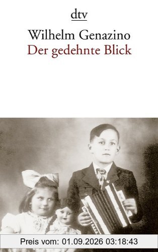 Der gedehnte Blick