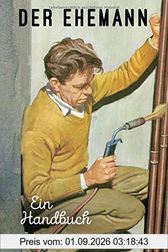 Der Ehemann: Ein Handbuch