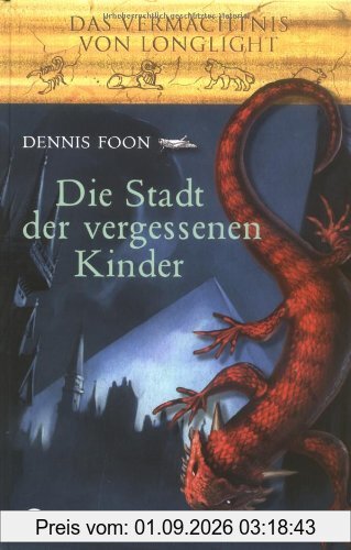 Das Vermächtnis von Longlight 02. Die Stadt der vergessenen Kinder: BD II