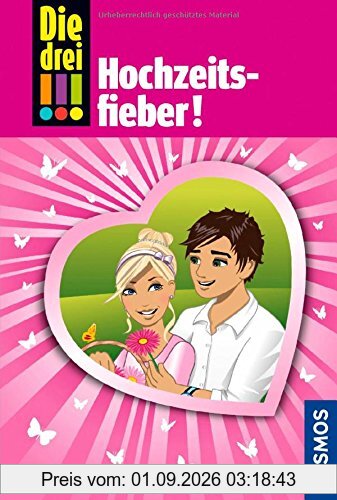 Die drei !!!, Bd.53, Hochzeitsfieber!