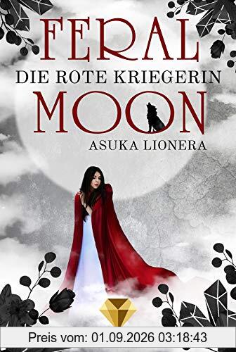 Die rote Kriegerin (Feral Moon, Band 1)