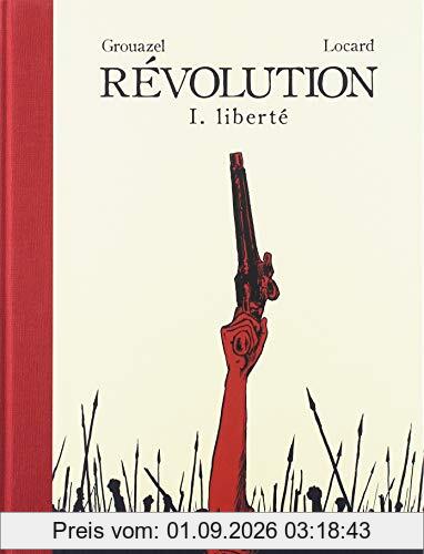 Révolution. Vol. 1. Liberté