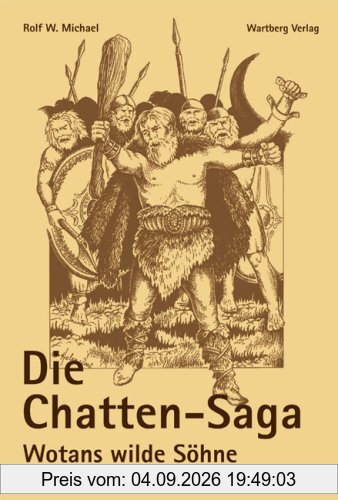 Die Chatten-Saga