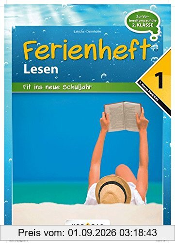 Lesen Ferienhefte - NMS/AHS: 1. Klasse - Fit ins neue Schuljahr: Ferienheft