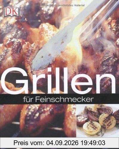 Grillen. für Feinschmecker
