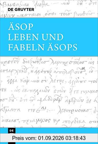 Leben und Fabeln Äsops: Griechisch - deutsch (Sammlung Tusculum)
