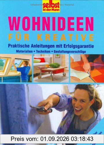 Selbst ist der Mann. Wohnideen für Kreative