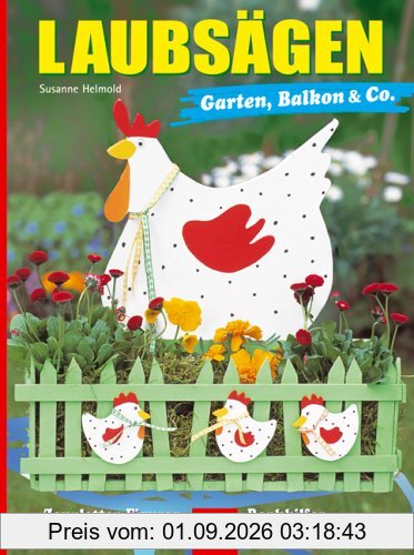 Laubsägen Garten, Balkon & Co.
