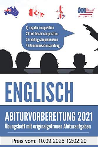 Abitur-Training Englisch: Übungsheft mit Bearbeitungsstrategien und originalgetreuen Abituraufgaben für das schriftliche und mündliche Abitur