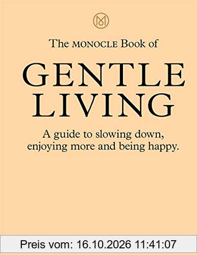 The Monocle Book of Gentle Living