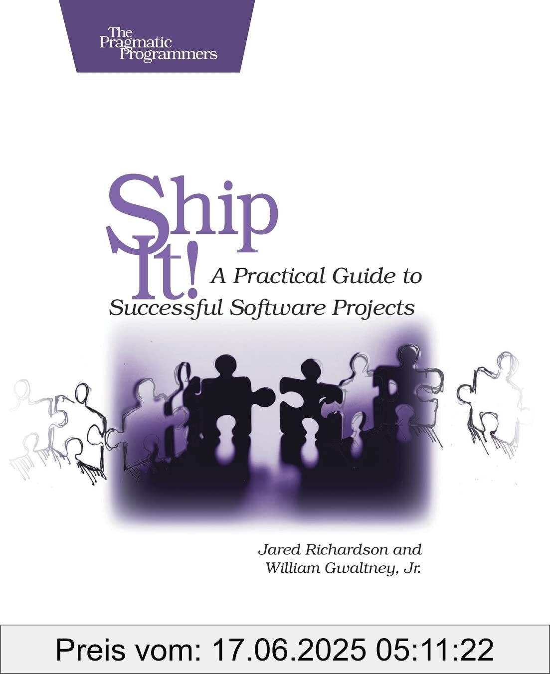Brand : Pragmatic Bookshelf, Binding : paperback, Edition : 1, Label : Ship it! : A Practical Guide to Successful Software Projects (Pragmatic Programmers), NumberOfItems : 1, PackageQuantity : 1, Feature : New, medium : paperback, numberOfPages : 208, publicationDate : 2005-07-05, releaseDate : 2005-07-05, languages : english, ISBN : 0974514047