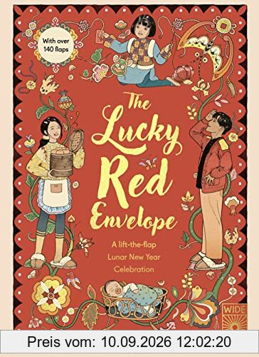 The Lucky Red Envelope: A lift-the-flap Lunar New Year Celebration
