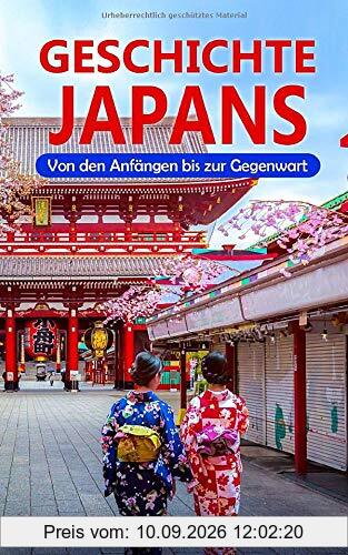 Geschichte Japans: Von den Anfängen bis zur Gegenwart