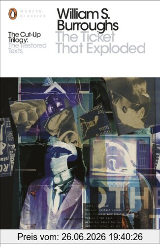 Burroughs, William S. The Ticket That Exploded, The Restored Text (Penguin Modern Classics)